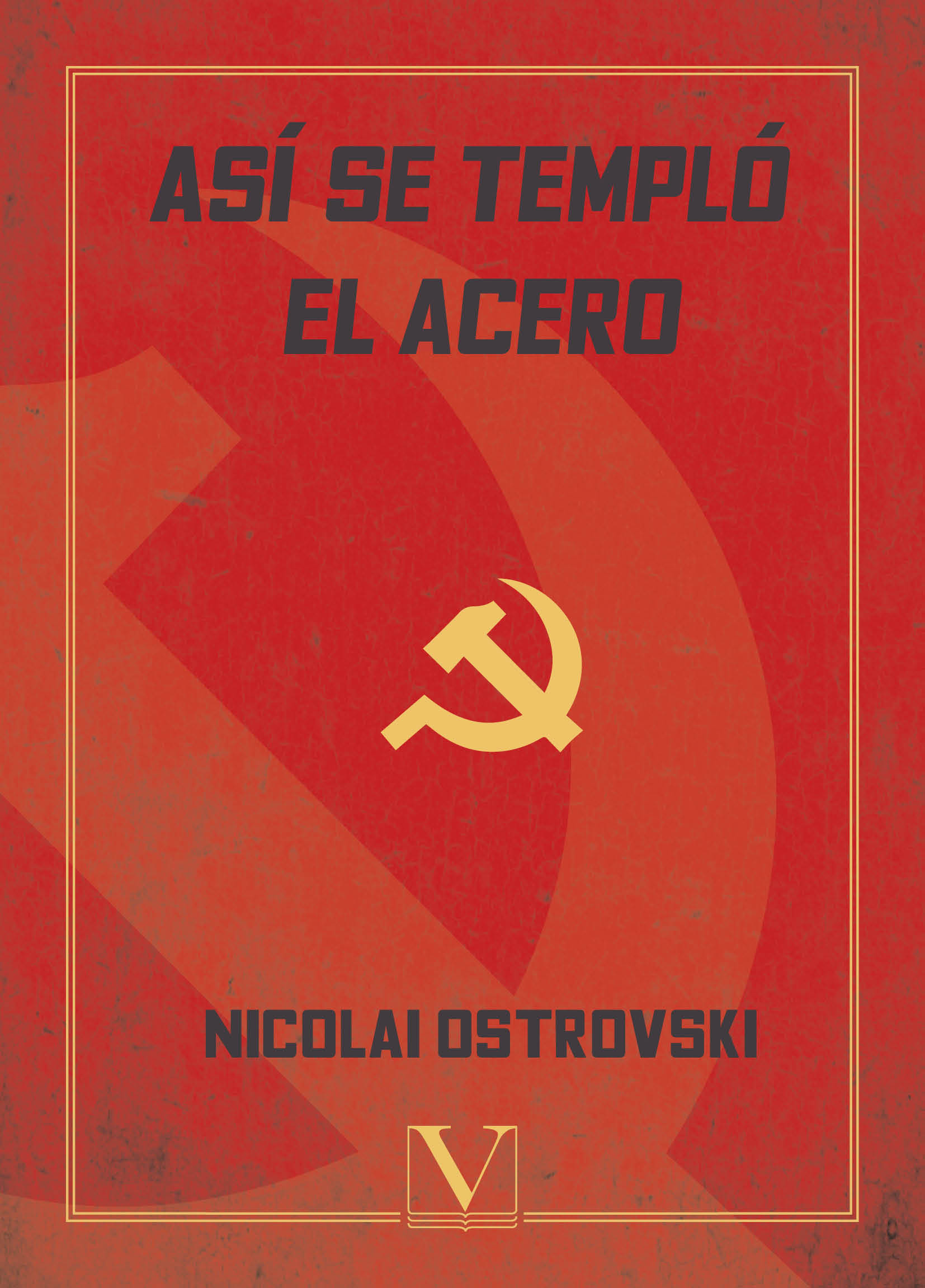 Portada de Así se templó el acero