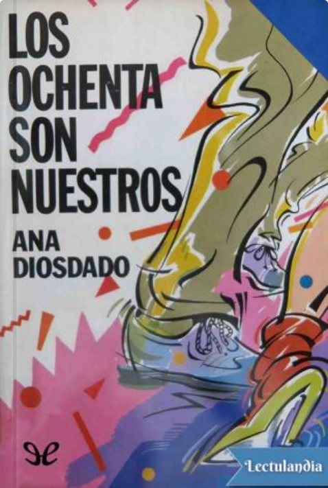 Portada de Los ochenta son nuestros